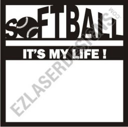 Softball, It's my Life